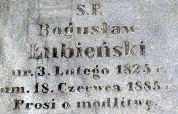  Bogusław Łubieński ur. 03.02.1825 zm. 18.06.1885 r. 